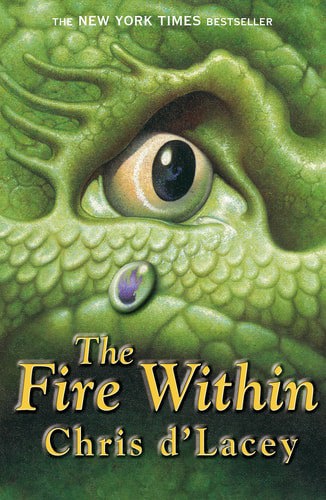 The Fire Within by Chris D'lacey