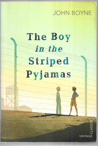 The boy in the striped pyjamas by John Boyne