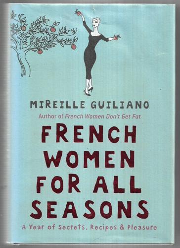 French Women For All Seasons by Mireille Guiliano