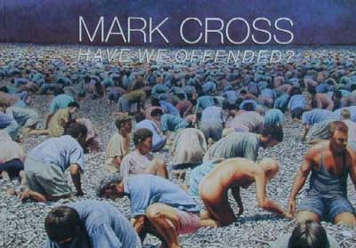 Have We Offended? by Mark Cross