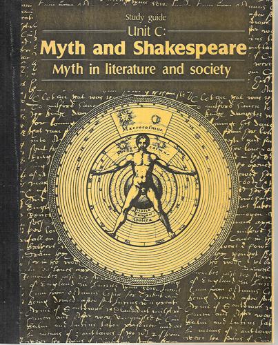 Myth In Literature And Society. Unit C. Myth And Shakespeare
