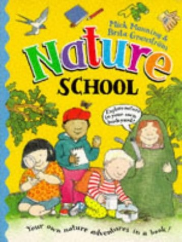 Nature School by Brita Granström and Mick Manning