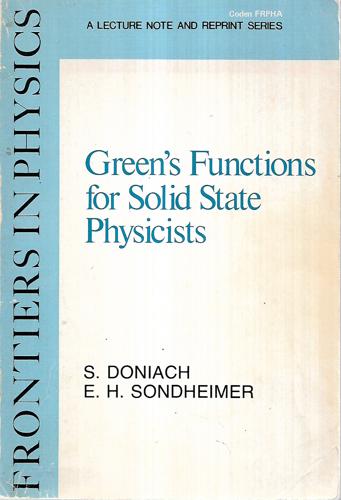 Green's Functions For Solid State Physicists by S. Doniach and E. H. Sondheimer