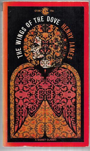 The Wings of the Dove (A Signet Classic) by Henry James