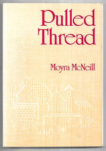 Pulled Thread by Moyra McNeill