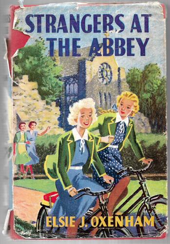 Strangers At the Abbey (The Abbey School Series) by Elsie Jeanette Oxenham