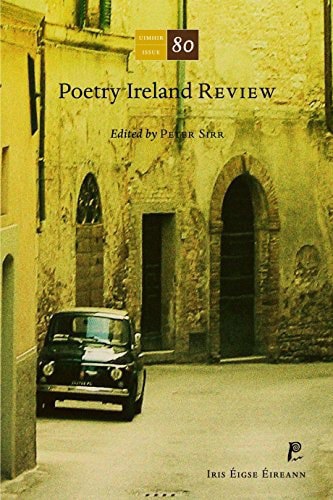 Poetry Ireland Review - Issue 80 by Peter Sirr