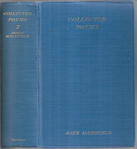 The Collected Poems Of John Masefield by John Masefield