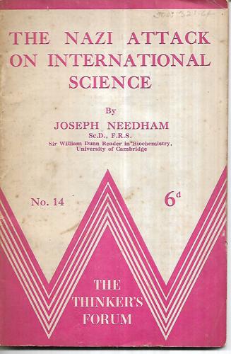 The Nazi Attack On International Science, By Dr Joseph Needham - 1941 by Joseph Needham