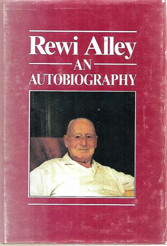 Rewi Alley: An Autobiography by Rewi Alley