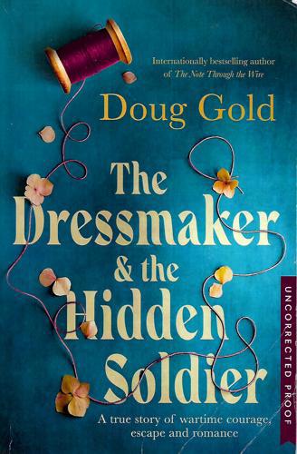 The Dressmaker And The Hidden Soldier by Doug Gold