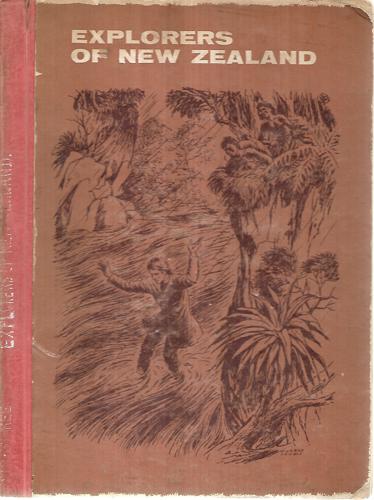 Explorers Of New Zealand by Conrad Frieboe and A. H. Reed