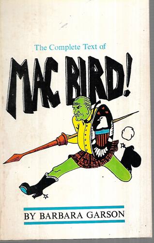 The Complete Text Of Mac Bird by Barbara Garson