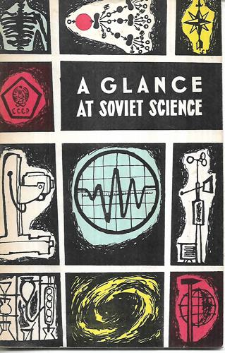 A Glance At Soviet Science by Oleg Pisarzhevsky