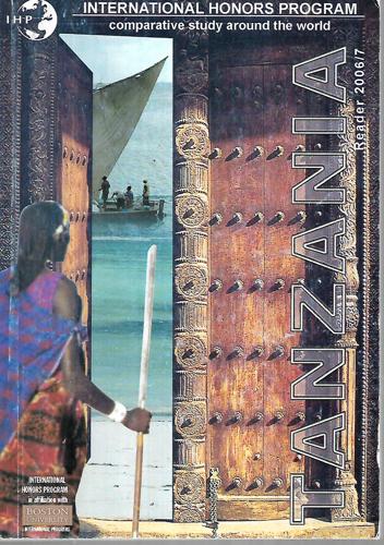 International Honors Program Reader 2006/7: Tanzania by Fatma Alloo