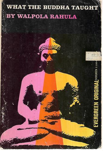 What The Buddha Taught by Walpola Rahula