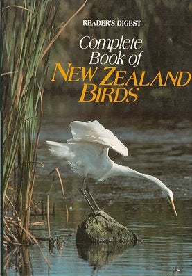 Reader's Digest Complete Book of New Zealand Birds by Reader's Digest