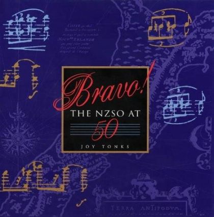 Bravo!: the NZSO At 50 by Joy Tonks