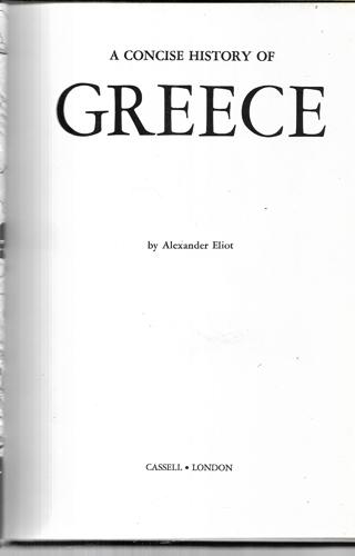 A Concise History Of Greece by Alexander Eliot