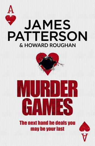 Murder Games by James Patterson and Howard Roughan