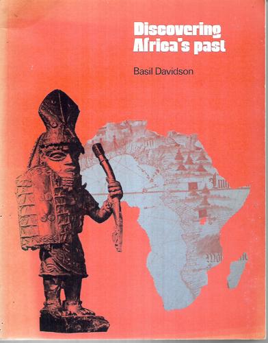 Discovering Africa's Past by Basil Davidson