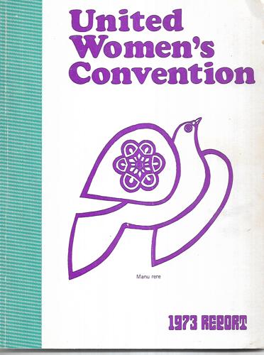 United Women's Convention - 1973 Report by Sandra Coney