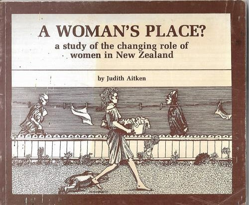 A Woman's Place ? by Judith Aitken