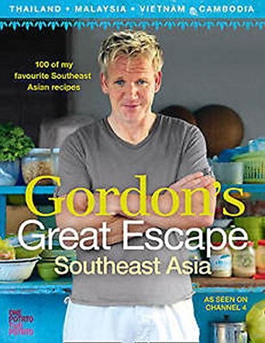 Gordon's Great Escape Southeast Asia by Gordon Ramsay