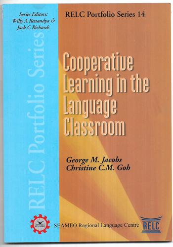 Cooperative Learning in the Language Classroom by Christine C.M. Goh and George M. Jacobs