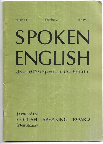 Spoken English: Ideas and Developments in Oral Education (Vol. 24, No. 2, May 1991) by Kirsty Cochrane and Haf Evans and English Speaking Board International and Phillip Mann and Carlisle Sheridan and Marion Spiers and Pauline Steele