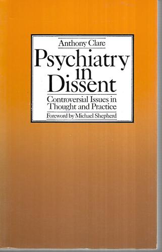 Psychiatry In Dissent by Anthony Clare