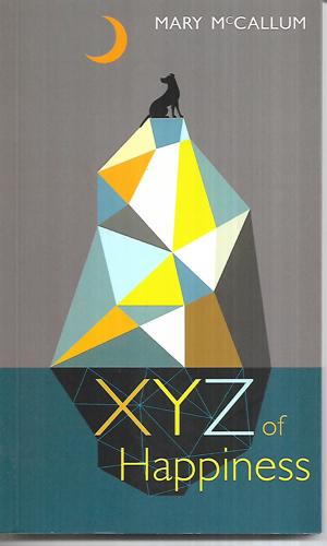 XYZ of Happiness by Mary Mccallum