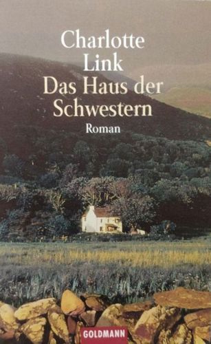Das Haus der Schwestern by Charlotte Link