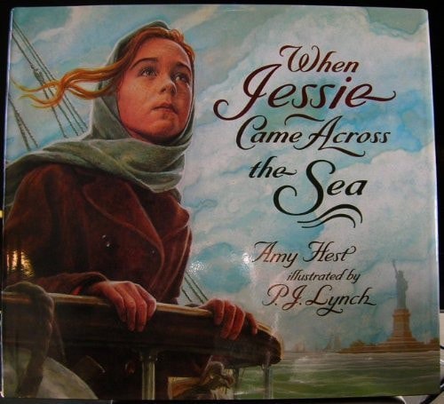 When Jessie Came Across The Sea by Amy Hest