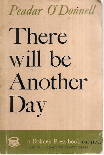 There Will Be Another Day by Peadar O'Donnell