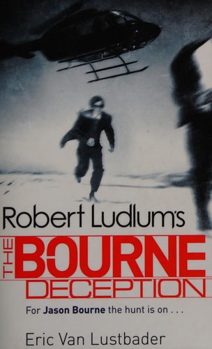 Robert Ludlum's The Bourne Deception by Eric Lustbader