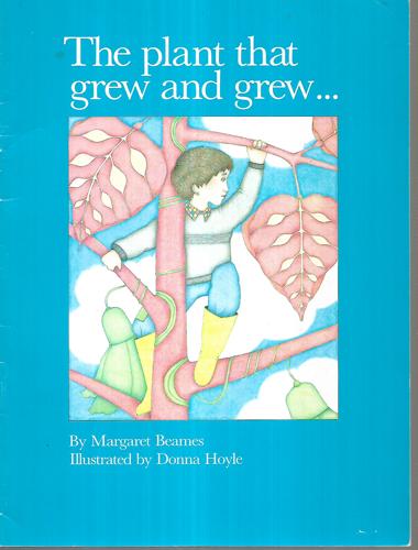 The Plant That Grew And Grew by Margaret Beames