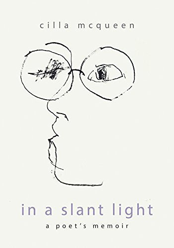 In a Slant Light by Cilla Mcqueen