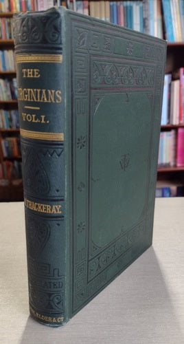 The Virginians (Volume One of Two) by William Makepeace Thackeray