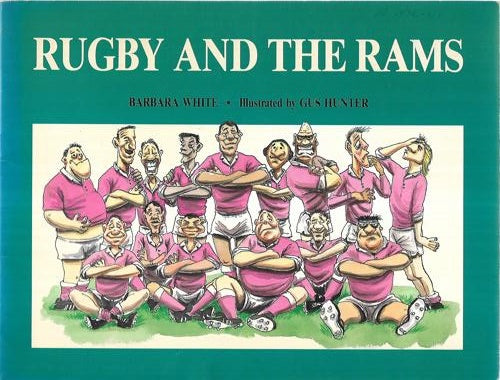 Rugby And The Rams by Gus Hunter and Barbara White
