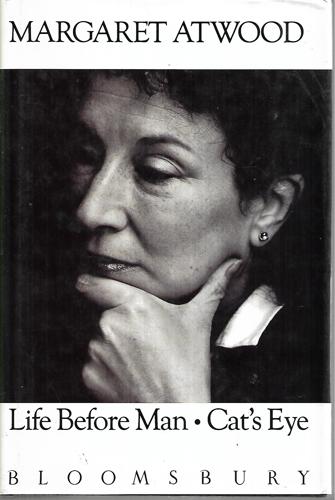 Life Before Man ; Cat's Eye by Margaret Atwood