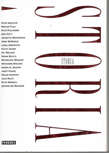 Storia 1 by Kate Pullinger and Dyan Sheldon and Fay Weldon