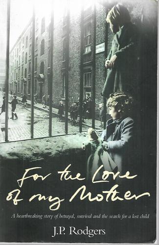 For The Love Of My Mother by J. P. Rodgers