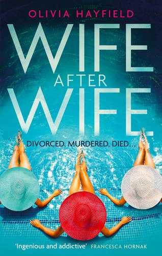 Wife After Wife by Olivia Hayfield