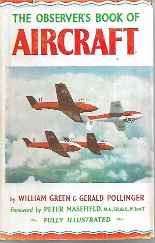 The Observer's Book Of Aircraft by William Green and Gerald Pollinger