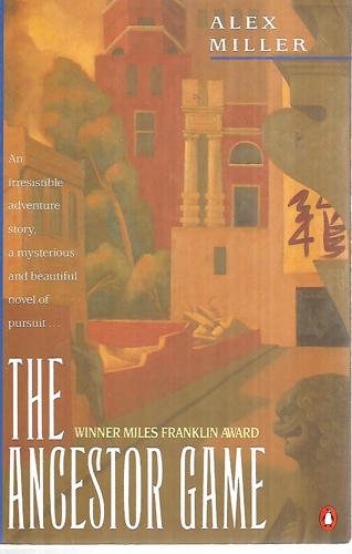The Ancestor Game by Alex Miller