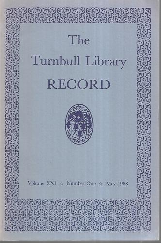 The Turnbull Library Record Vol XXI, No 1, May 1988