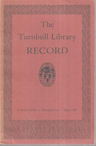 The Turnbull Library Record Vol XIII, No 1, May 1985