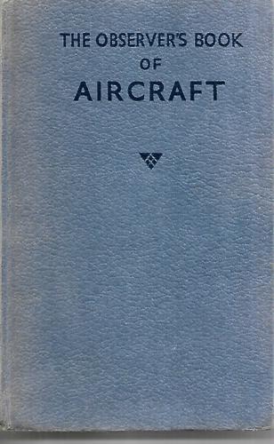 The Observer's Book Of Aircraft by William Green