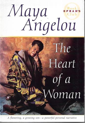 The Heart Of A Woman by Maya Angelou